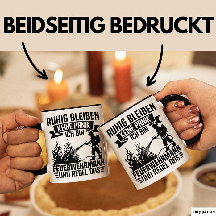 Feuerwehrmann Tasse Geschenk Ruhig Bleiben Ich Bin Feuerwehrmann Und Regel Das Geschenkidee Feuerwehr Trendation