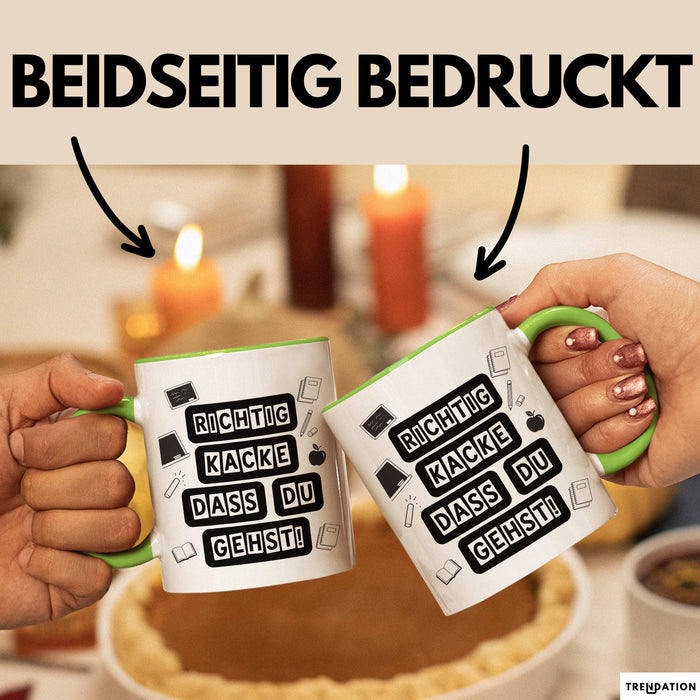 Büroarbeit Kollege Abschied Tasse Geschenk Lustige Geschenkidee Spruch Richtig Kacke Dass Du Gehst Grün Trendation