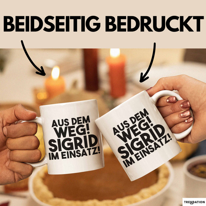 Sigrid Tasse Aus Dem Weg! Sigrid Im Einsatz! Geschenk