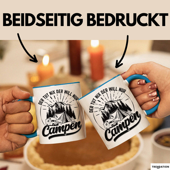 Campen Tasse Geschenk Tasse Camper Geschenkidee Spruch Kaffee-Becher Der Tut Nix Der Will Nur Campen Camping Blau Trendation