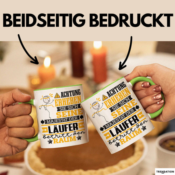 Läufer Geschenk Tasse Lustiger Spruch Erheben Sie Sich Der Läufer Betritt den Raum Grün Trendation