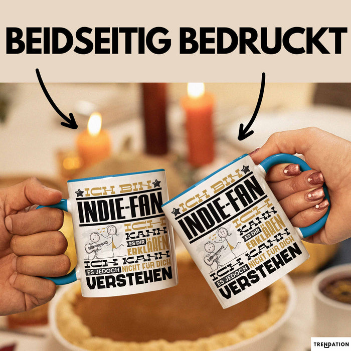 Indie-Fan Geschenk Tasse Geschenkidee für Indie-Fan Geburtstag Lustig Ich Bin Indie-Fan Ich Kann Es Dir Erklären Aber Nicht Für Dich Verstehen Blau Trendation