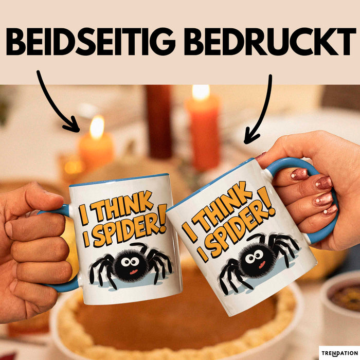 Spinne Vogelspinne Tier Tasse Geschenk Lustige Geschenkidee Spruch Ich Glaube Ich Spinne Blau Trendation