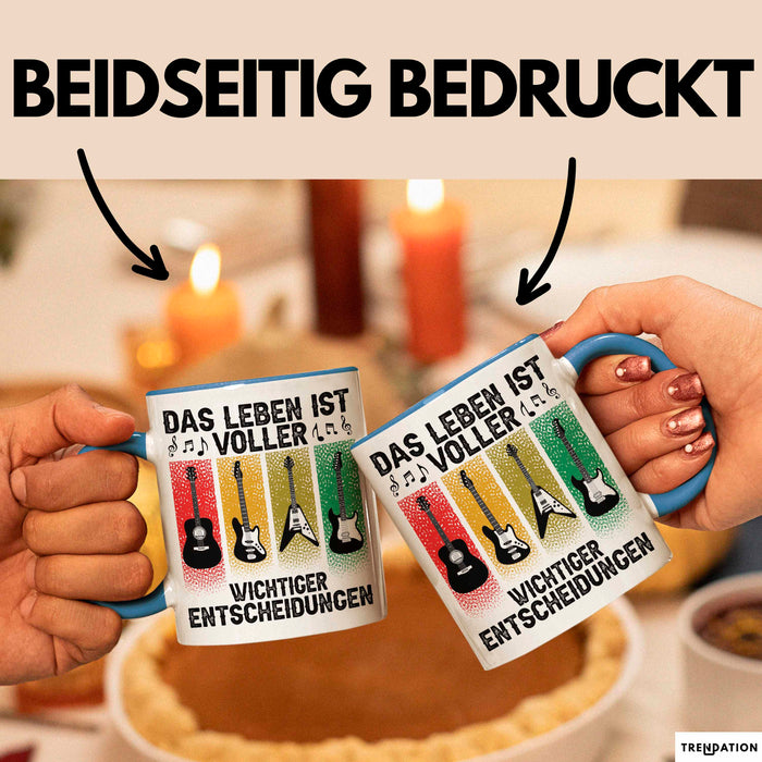 Gitarre Rockmusiker Tasse Geschenk Lustige Geschenkidee Wichtige Entscheidungen Blau Trendation