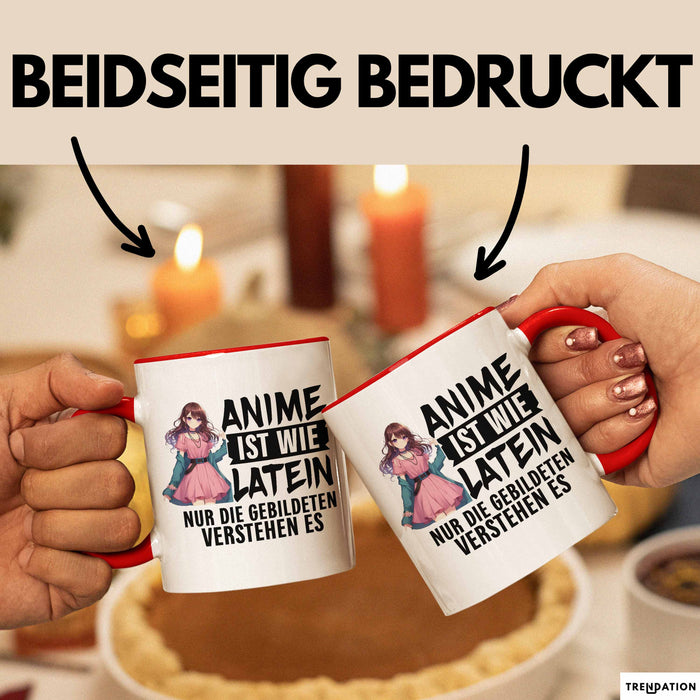 Anime-Liebhaber Tasse Geschenk Anime Ist Wie Latein Nur Die Gebildeten Verstehen Es Rot Trendation