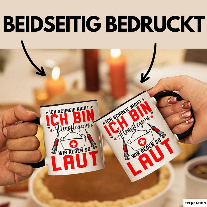 Krankenschwester Pflege Betreuung Tasse Geschenk Lustige Geschenkidee Spruch Ich Schreie Nicht Ich Bin Altenpflegerin Trendation
