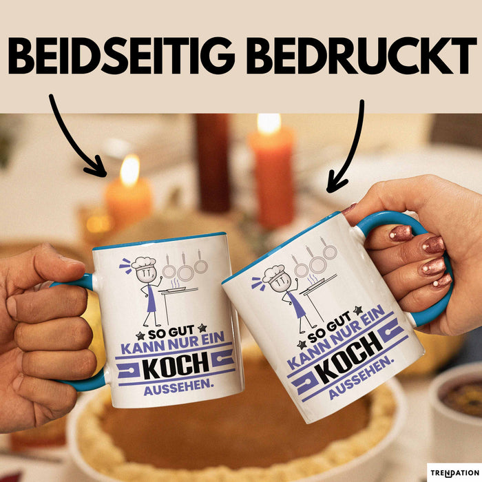Koch Geschenk Tasse So Gut Kann Nur Ein Koch Aussehen Geschenkidee Kaffee-Becher Blau Trendation