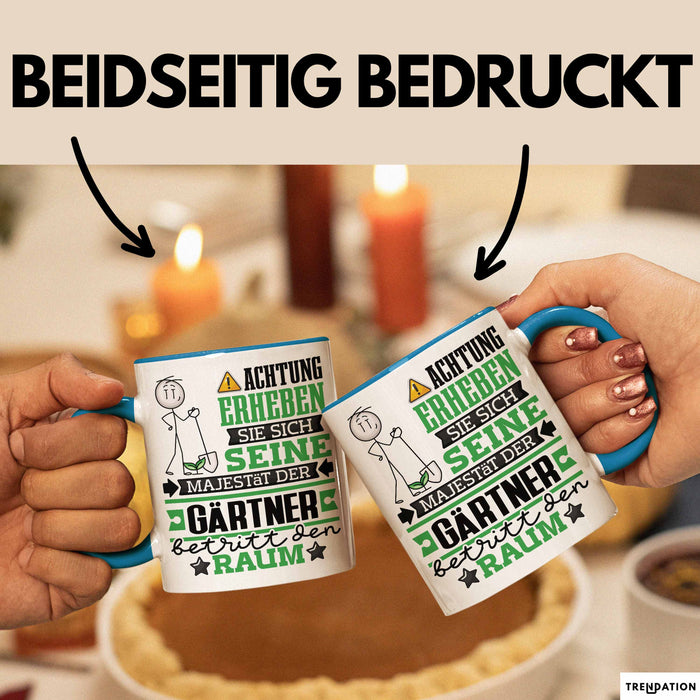Gärtner Geschenk Tasse Lustiger Spruch Erheben Sie Sich Der Gärtner Betritt den Raum Blau Trendation