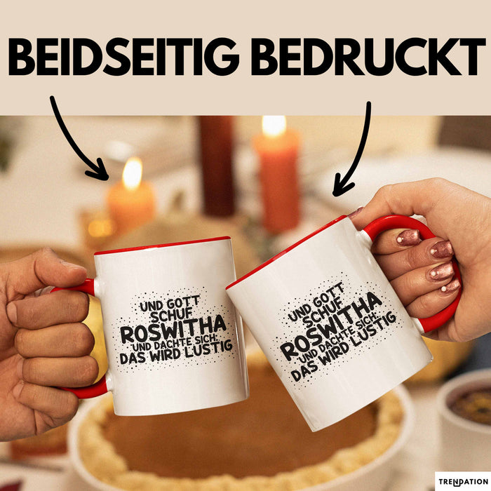 Roswitha Tasse Und Gott Schuf Roswitha Und Dachte Sich: Das Wird Lustig