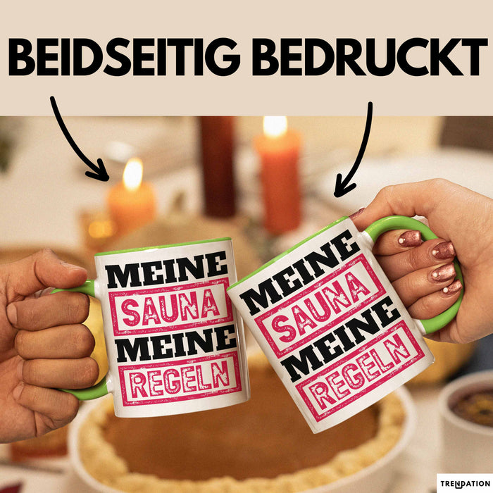 Witzige Tasse Geschenk Meine Sauna Meine Regeln Spruch Grün Trendation