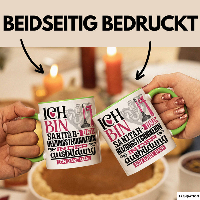 Sanitär- und Heizungstechnikerin Ausbildung Start Geschenk Tasse Ich Bin Sanitär- und Heizungstechnikerin In Der Ausbildung Ich Darf Das Kaffee-Becher Geschenkidee Grün Trendation