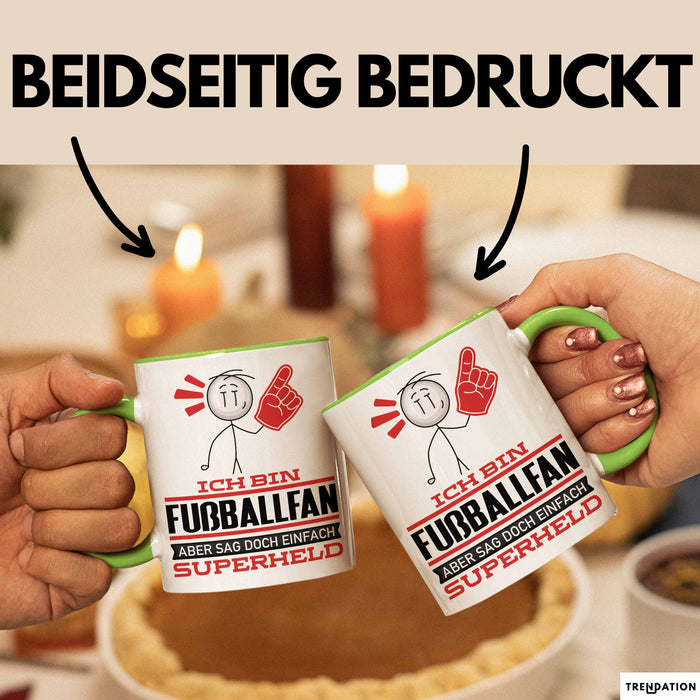 Fußballfan Geschenk Tasse Ich Bin Fußballfan Aber Sag Doch Einfach Superheld Lustige Geschenkdiee für Fußballfan Kaffee-Becher Grün Trendation