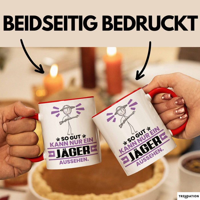 Jäger Geschenk Tasse So Gut Kann Nur Ein Jäger Aussehen Geschenkidee Kaffee-Becher Rot Trendation