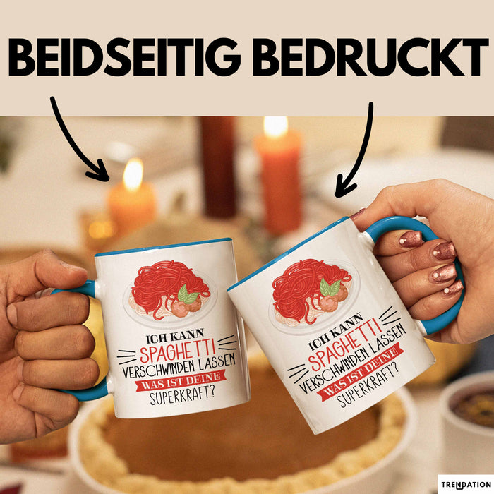 Spaghetti-Liebhaber Tasse Geschenk Ich Kann Spaghetti Verschwinden Lassen Was Ist Deine Superkraft Becher Geschenkidee Spaghetti Kaffee-Becher Blau Trendation