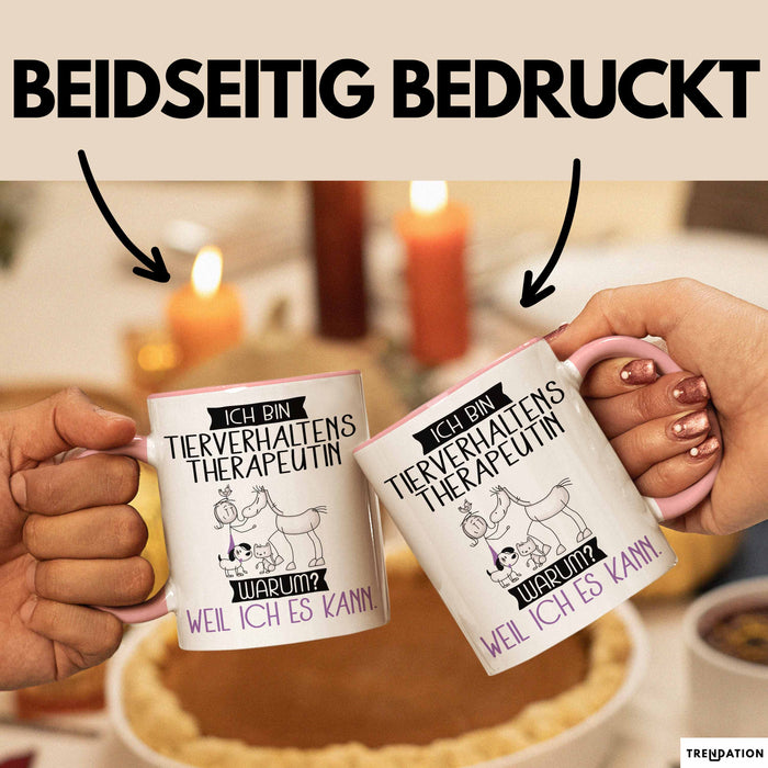 Tierverhaltenstherapeutin Tasse Geschenk Ich Bin Tierverhaltenstherapeutin Warum Weil Ich Es Kann Geschenkidee Geburtstag Rosa Trendation