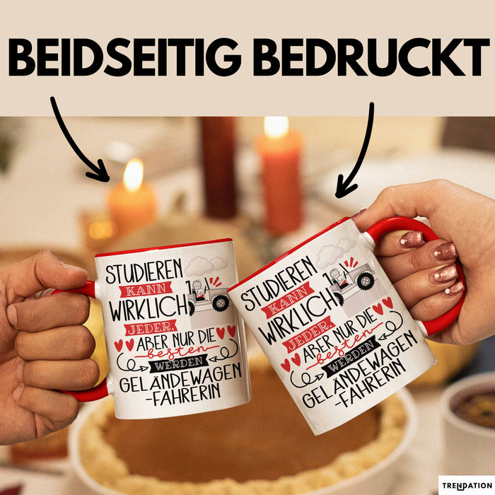 Geländewagenfahrerin Tasse Lustiges Geschenk Studieren Kann Wirklich Jeder Nur Die Besten Werden Geländewagenfahrerin Rot Trendation