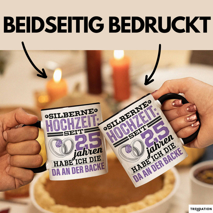 Ehemann Tasse Geschenk 25 Jahre Hochzeitstag Lustiger Spruch Seit 25 Jahren Habe ich den Da an der backe Silberhochzeit Schwarz Trendation