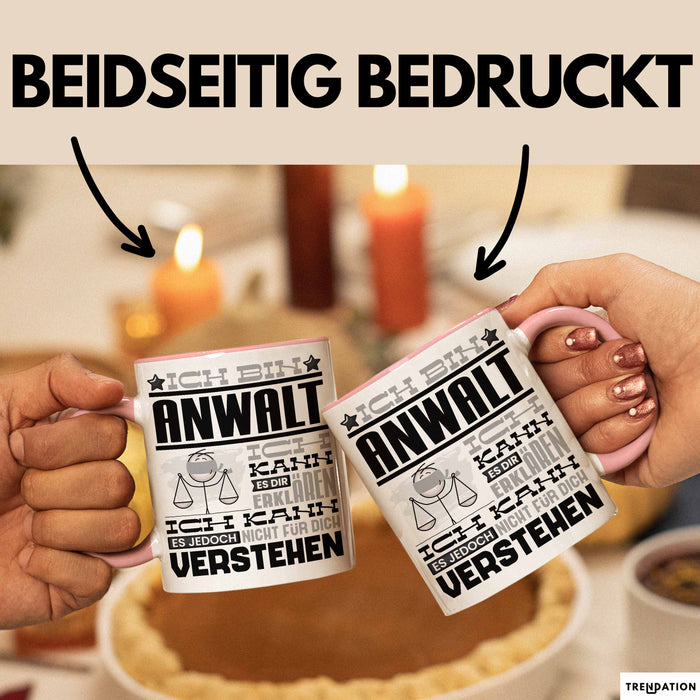 Anwalt Geschenk Tasse Geschenkidee für Anwalt Geburtstag Lustiger Spruch Ich Bin Anwalt Ich Kann Es Dir Erklären Aber Nicht Für Dich Verstehen Rosa Trendation