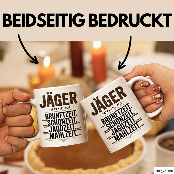 Hirschjäger Jagd Tasse Geschenk Jäger haben Zeit Spruch Weiß Trendation