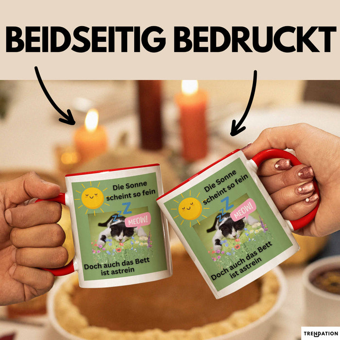 Meme Tasse Geschenk Lustiger Becher Katze Die Sonne Scheint So Fein Doch Auch Das Bett Ist Astrein Rot Trendation