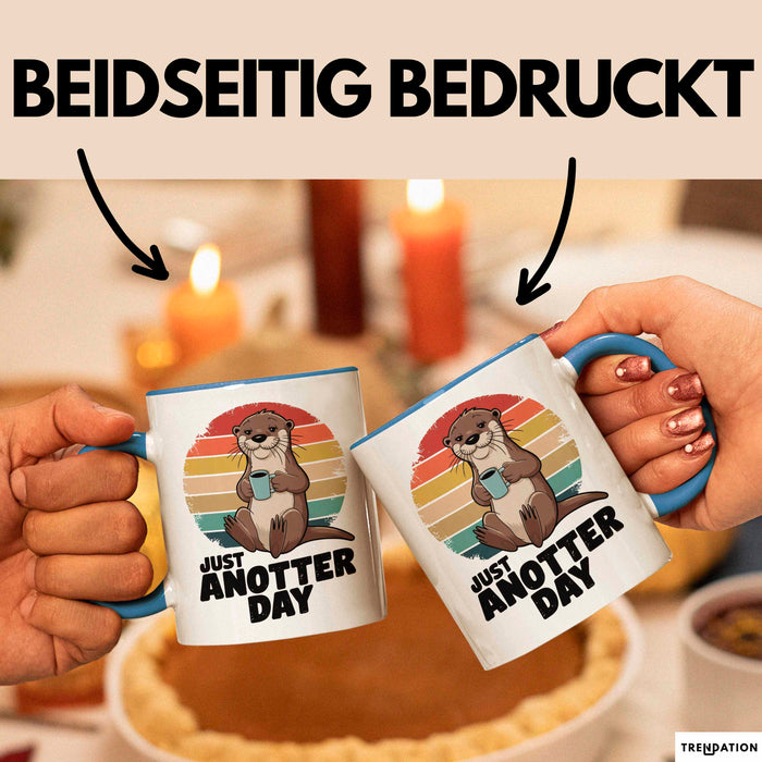 Otter Tier Tasse Geschenk Lustige Geschenkidee Spruch Just Anotter Day Blau Trendation