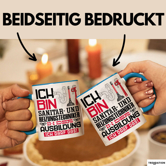 Sanitär- und Heizungstechniker Ausbildung Tasse Geschenk Ich Bin Sanitär- und Heizungstechniker In Der Ausbildung Ich Darf Das Geschenkidee Spruch Blau Trendation