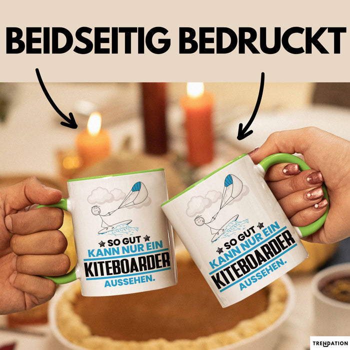 Kiteboarder Geschenk Tasse So Gut Kann Nur Ein Kiteboarder Aussehen Geschenkidee Kaffee-Becher Grün Trendation