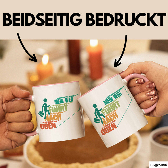 Office Arbeitskollege Tasse Geschenk Lustige Geschenkidee Spruch Mein Weg Führt Nach Oben Rosa Trendation
