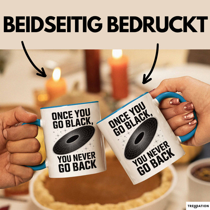Physiker Tasse Geschenk Einmal schwarz immer schwarz Blau Trendation