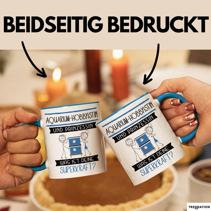 Aquarium-Hobbyistin Und Prinzessin Tasse Geschenk Für Eine Aquarium-Hobbyistin Geburtstag Was Ist Deine Superkraft Blau Trendation