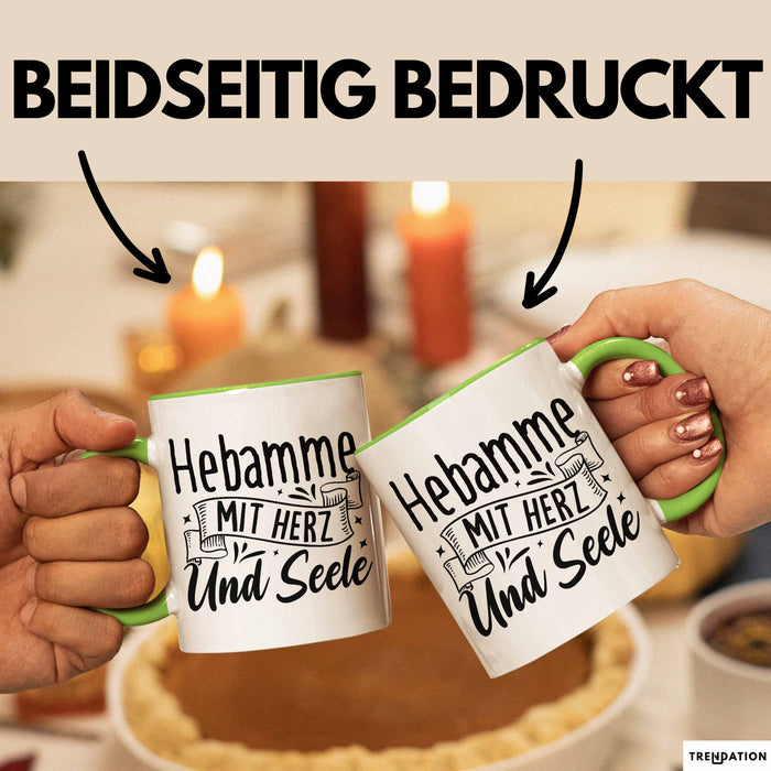 Hebamme Tasse Geschenk Hebamme Mit Herz Und Seele Grün Trendation