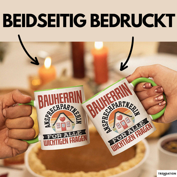 Bauherrin Tasse Geschenk Frauen Haus Bauen Hausbau Geschenk Ansprechpartnerin Für Alle Wichtigen Fragen Frauen Grün Trendation