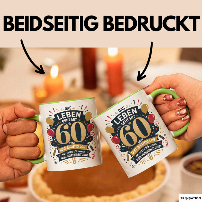 60. Geburtstag Tasse Geschenkidee Das Leben Beginnt Mit 60 Grün Trendation
