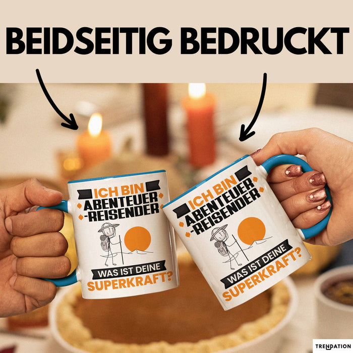 Abenteurreisender Tasse Geschenk für Abenteurreisender Geburtstag Lustiger Spruch Kaffee-Becher Was Ist Deine Superkraft Blau Trendation