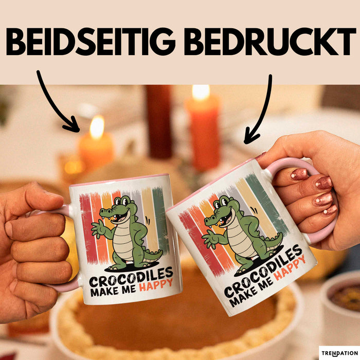 Krokodil Tier Tasse Geschenk Lustige Geschenkidee Spruch Krokodile Machen Mich Glücklich Rosa Trendation