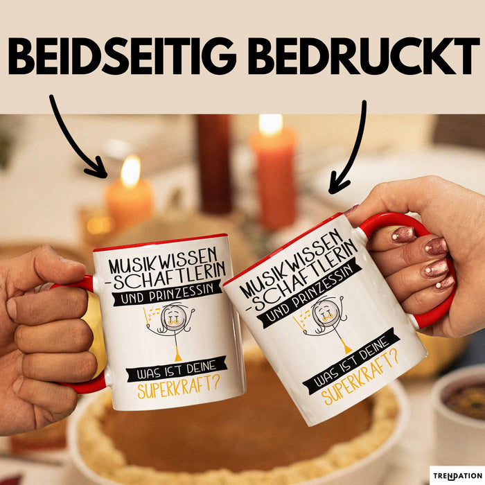 Musikwissenschaftlerin Und Prinzessin Tasse Geschenk Für Eine Musikwissenschaftlerin Geburtstag Was Ist Deine Superkraft Rot Trendation