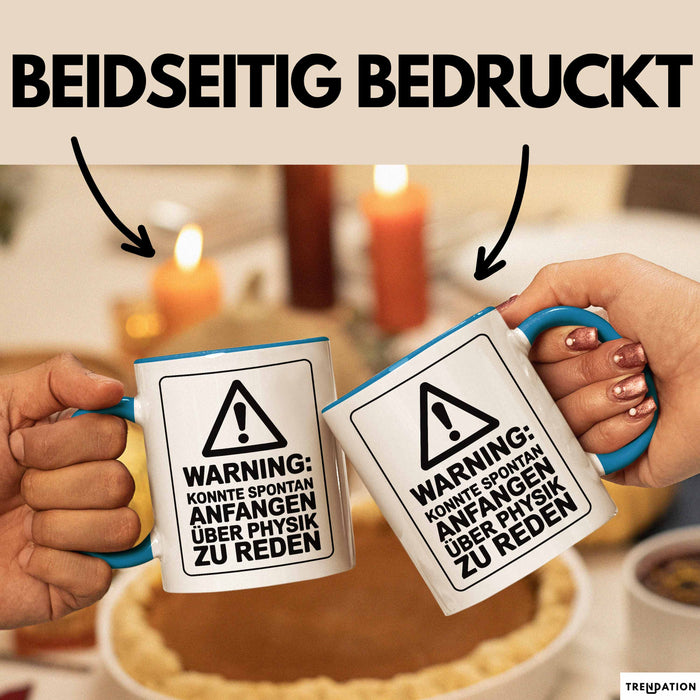 Physiklehrer Unterricht Tasse Geschenk Lustige Geschenkidee Spruch Könnte Spontan Anfangen Über Physik Zu Reden Blau Trendation