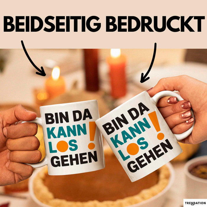 Bürokollege Tasse Geschenk Lustige Geschenkidee Spruch Bin Da Kann Los Gehen Weiß Trendation