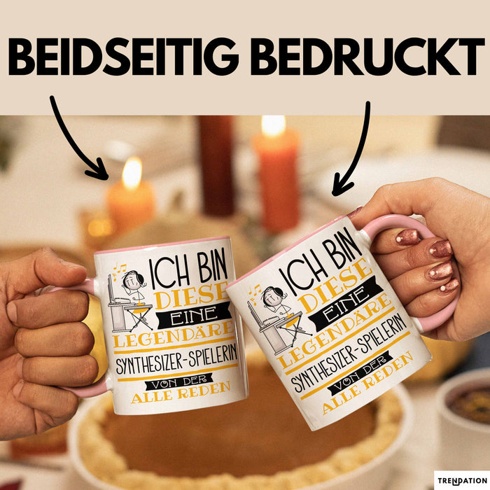 Synthesizer-Spielerin Tasse Geschenk Ich Bin Diese Eine Legendäre Synthesizer-Spielerin Von Der Alle Reden Geschenkidee Geburtstag Weihnachten Rosa Trendation