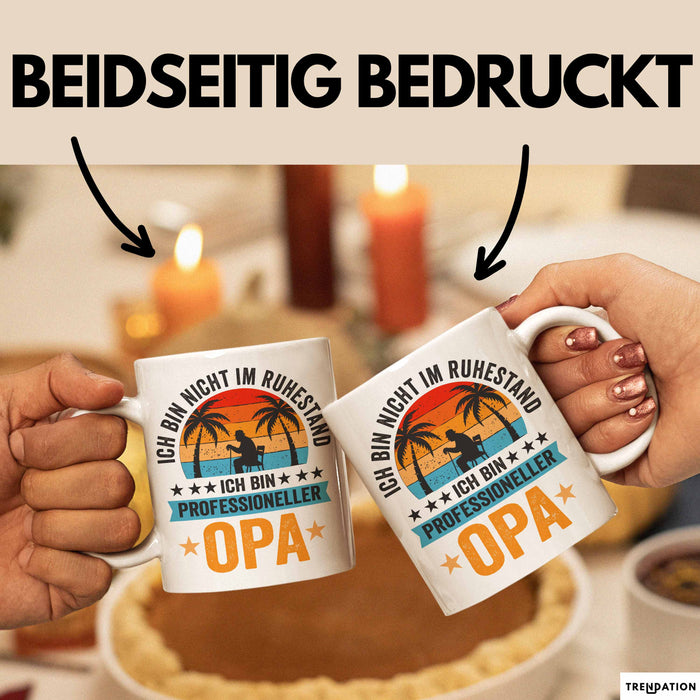 Rentner Pensionär Sarkasmus Opa Tasse Geschenk Lustige Geschenkidee Spruch Ich Bin Nicht Im Ruhestand Ich Bin Professioneller Opa Weiß Trendation