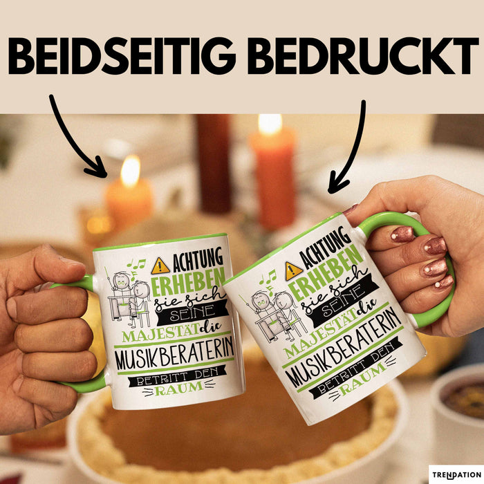Musikberaterin Tasse Geschenk Lustiger Spruch Bitte Erheben Sie Sich Seine Majestät Die Musikberaterin Betritt Den Raum Grün Trendation