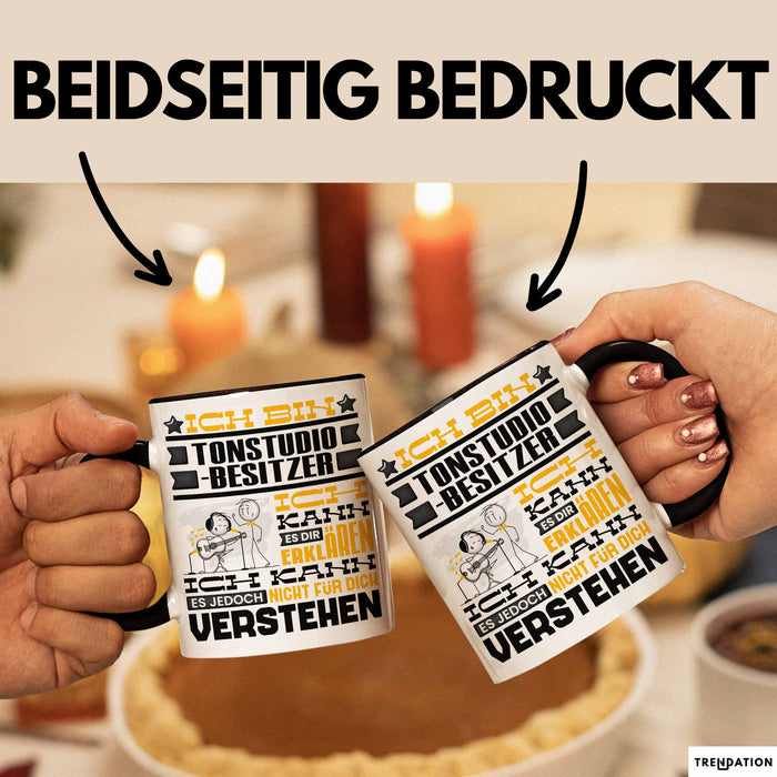 Tonstudio-Besitzer Geschenk Tasse Lustige Geschenkdiee für einen Tonstudio-Besitzer Geburtstag Ich Bin Tonstudio-Besitzer Ich Kann Es Dir Erklären Aber Nicht Für Dich Verstehen Schwarz Trendation