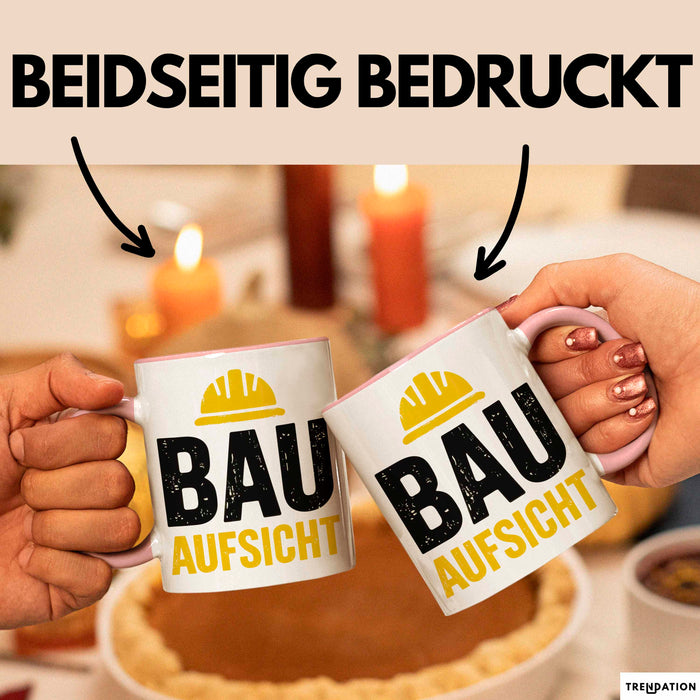 Bauleiter Bauunternehmer Tasse Geschenk Lustige Geschenkidee Spruch Bau Aufsicht Rosa Trendation