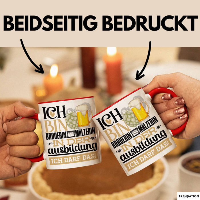 Brauerin und Mälzerin Ausbildung Start Geschenk Tasse Ich Bin Brauerin und Mälzerin In Der Ausbildung Ich Darf Das Kaffee-Becher Geschenkidee Rot Trendation