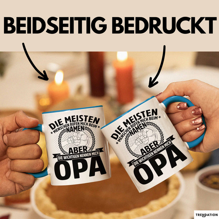 Neffe Opa Geschenk Tasse Geschenkidee für Besten Opa Die Meisten Menschen Rufen Mich Beim Namen Aber die Wichtigen Nennen Mich Opa Kaffee-Becher Blau Trendation