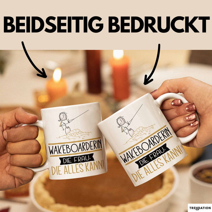 Wakeboarderin Geschenk Tasse Becher Die Frau Die Allen Kann Geschenkidee für eine Wakeboarderin Lustig Weiß Trendation