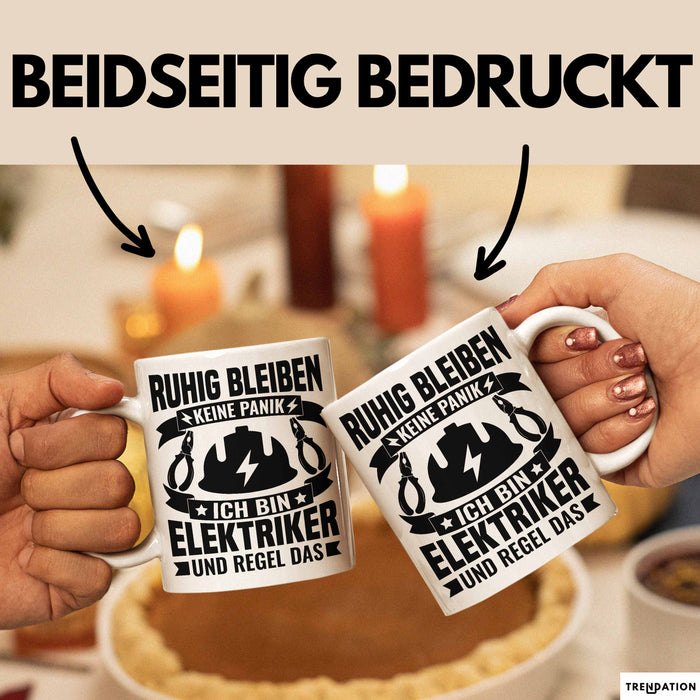 Elektriker Tasse Geschenk Ruhig Bleiben Ich Bin Elektriker Und Regel Das Geschenkidee Weiß Trendation