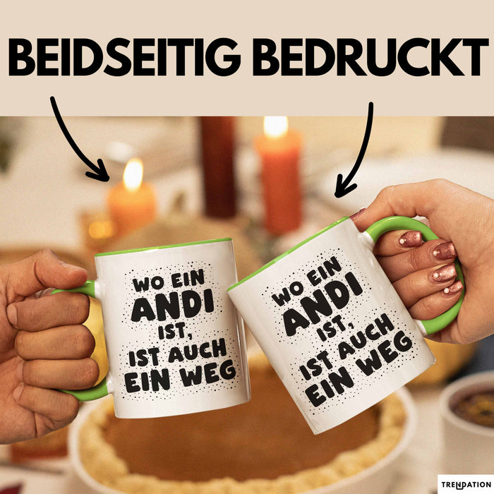 Andi Tasse Wo Ein Andi Ist, Ist Auch Ein Weg Geschenk