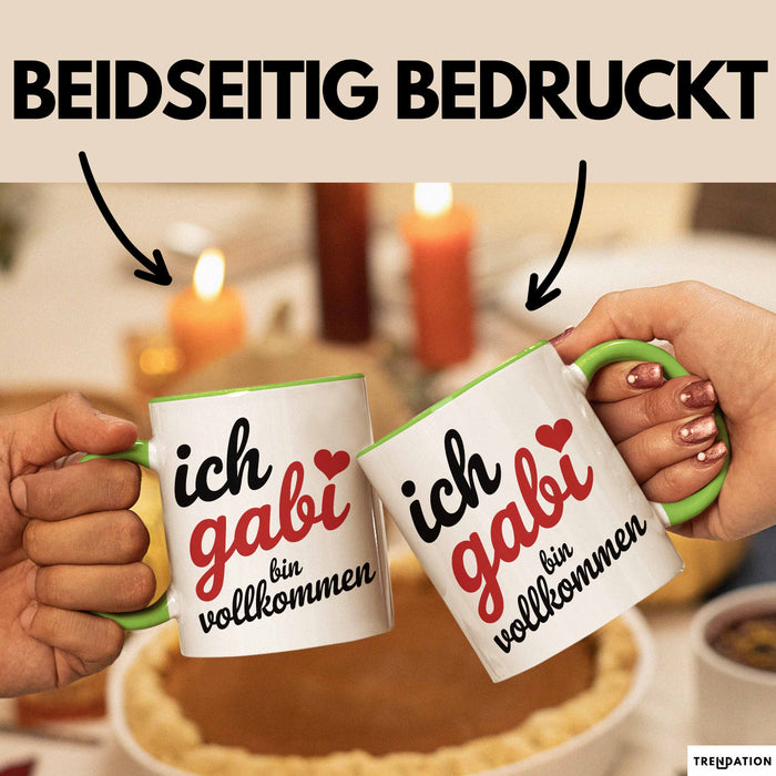 Gabi Tasse Geschenk Ich Bin Vollkommen Gabi Geschenkidee Geburtstag Grün Trendation