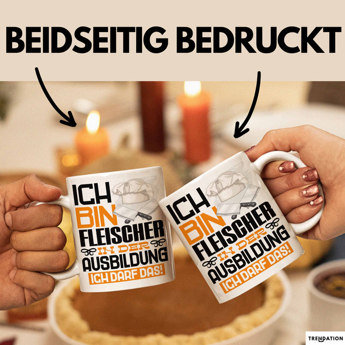 Fleischer Ausbildung Tasse Geschenk Ich Bin Fleischer In Der Ausbildung Ich Darf Das Geschenkidee Spruch Weiß Trendation